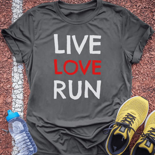 Live Love Run T-Shirt