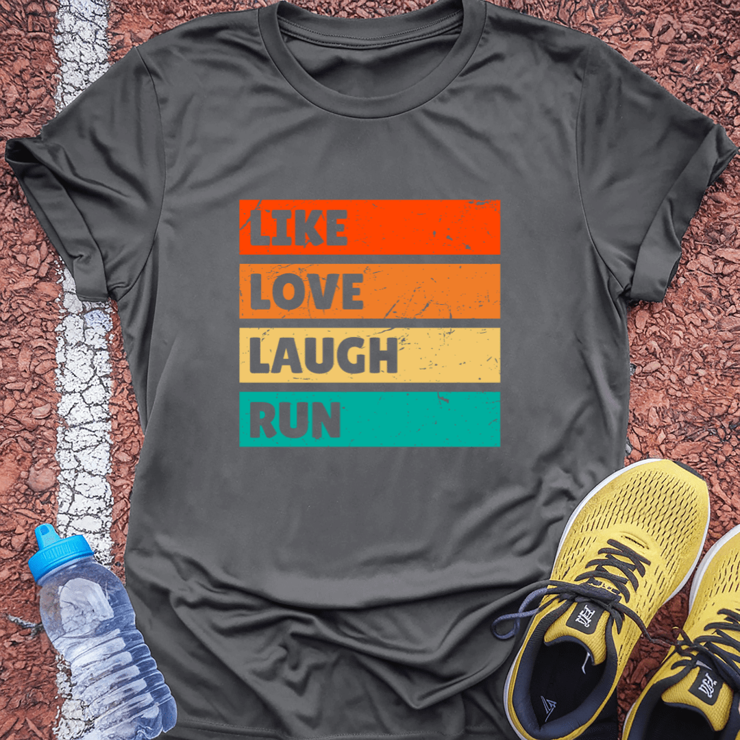 Like, Love, Laugh T-Shirt