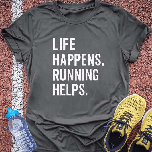 Running Helps T-Shirt