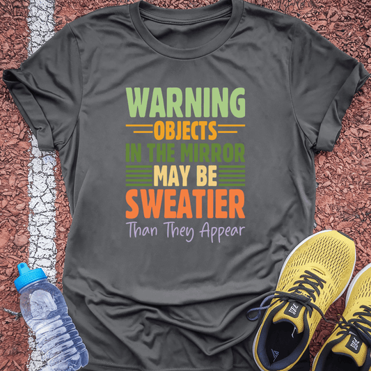 Sweatier T-Shirt