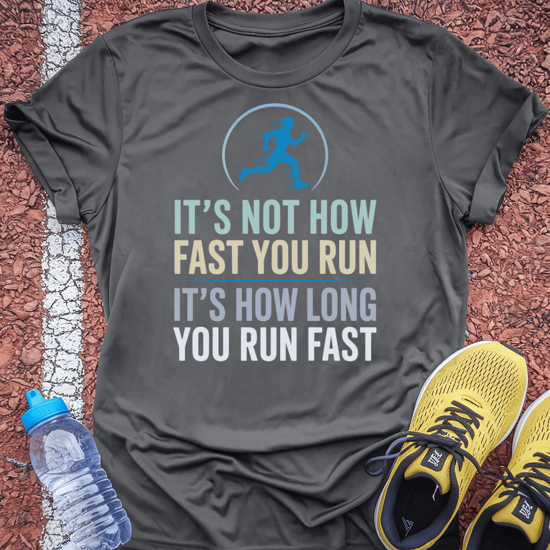 How Long You Run T-Shirt