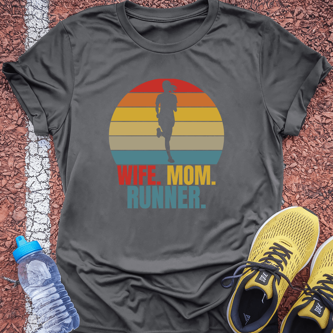 Wife, Mom, Runner T-Shirt