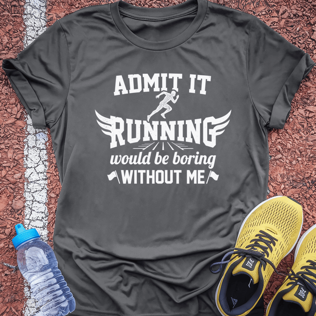 Admit It T-Shirt