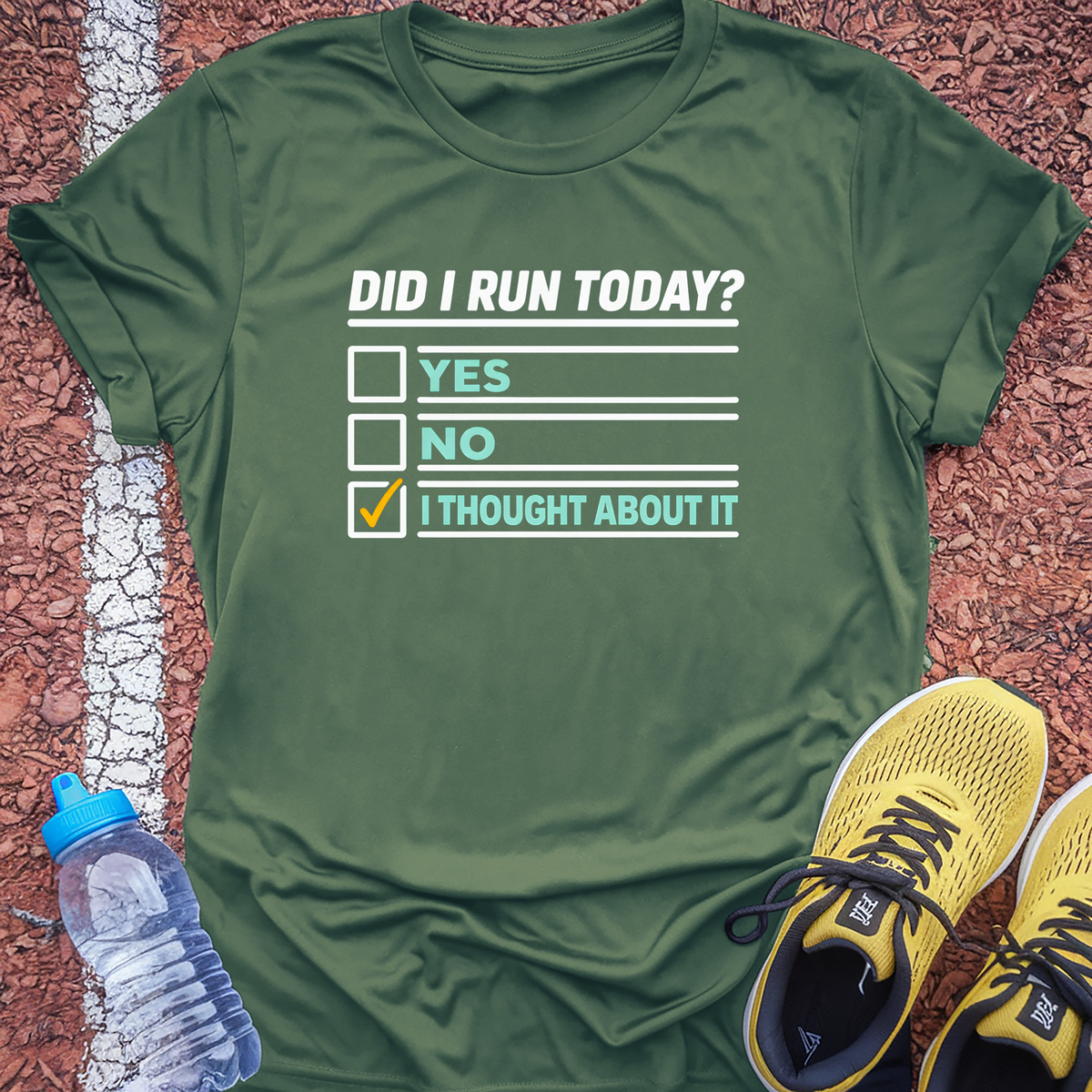 Did I Run Today Tech Tee - Forest Green