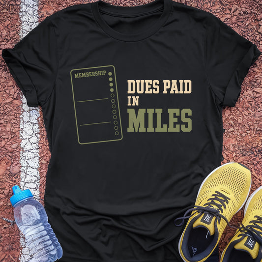 Dues Paid in Miles t-shirt — Black
