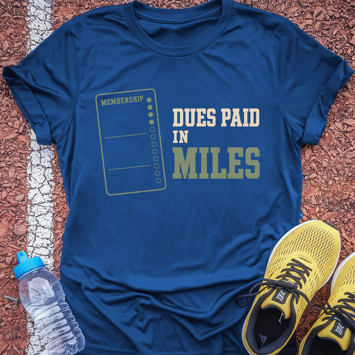 Dues Paid in Miles t-shirt — Royal