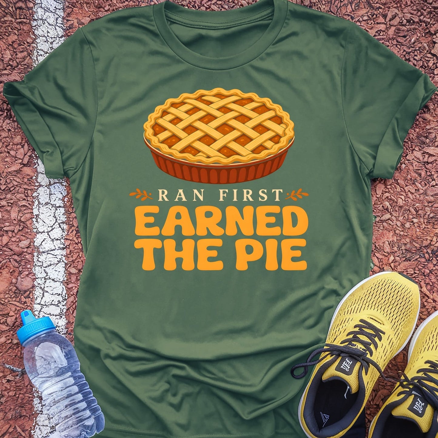 Earned the Pie T-Shirt - Military Green