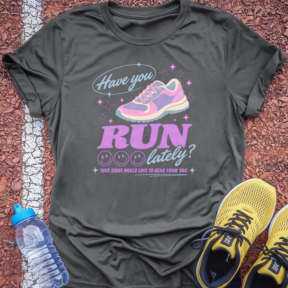 Have You Run Lately T-Shirt - Charcoal