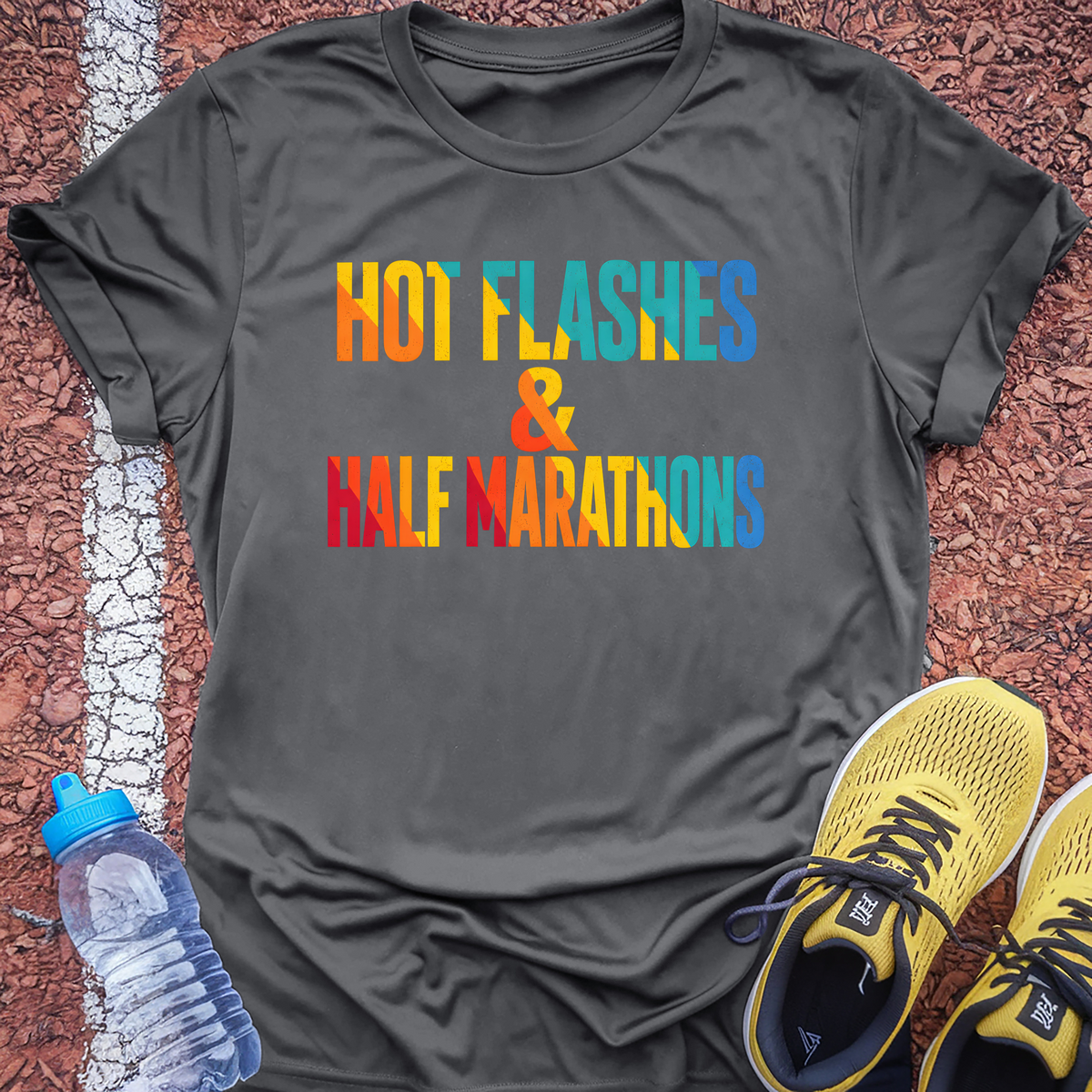 Hot Flashes and Half Marathons T-Shirt - Charcoal