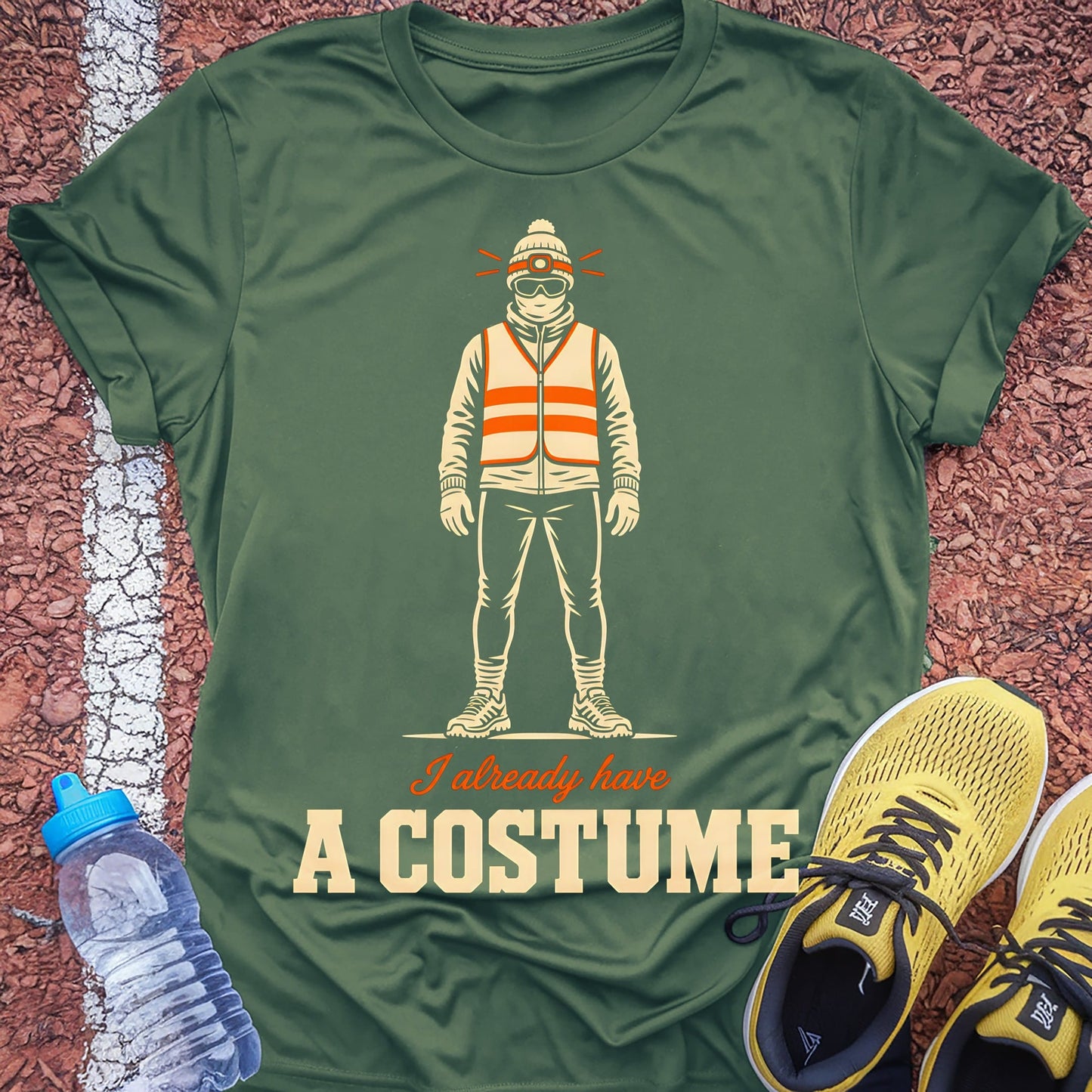 I Already Have A Costume t-shirt — Military Green