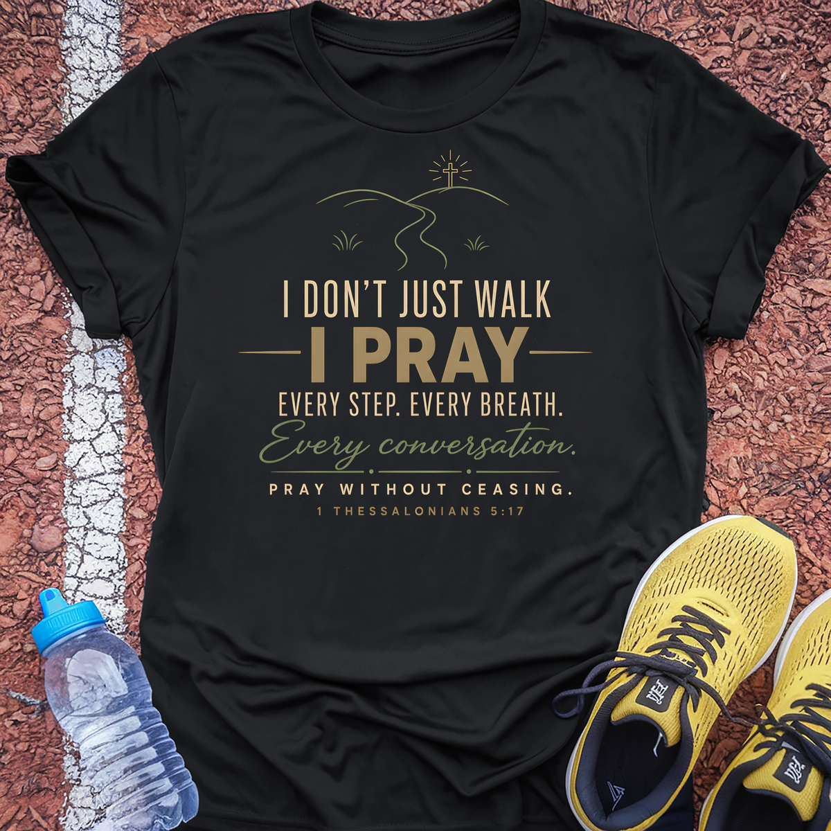 I Walk I Pray T-Shirt - Black