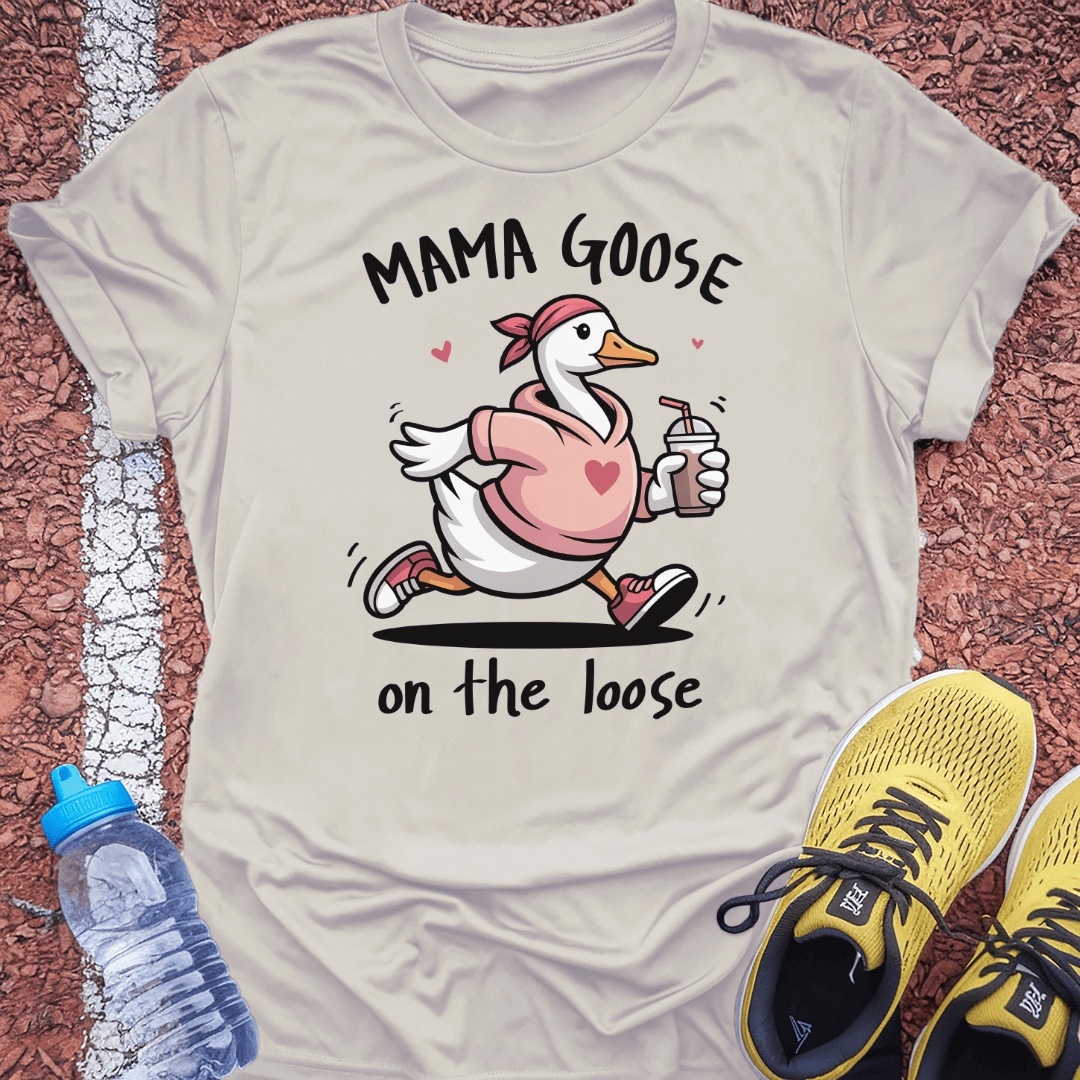 Mama Goose T-Shirt