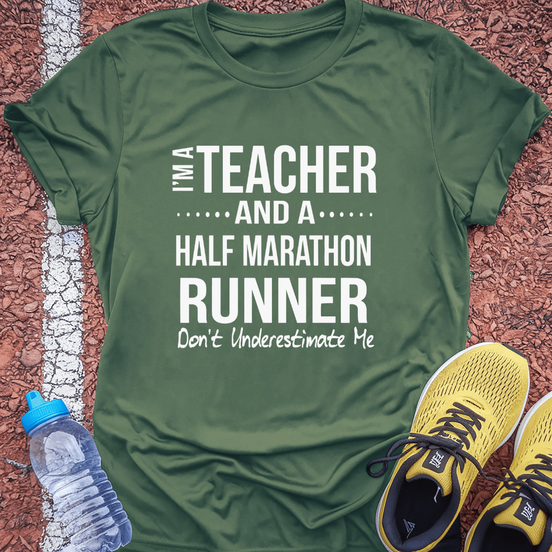 Teacher and Half Marathoner T-Shirt