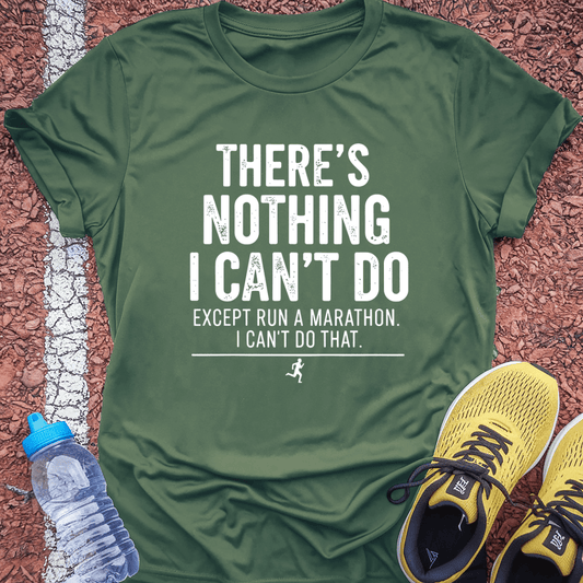 Nothin I Can't Do T-Shirt