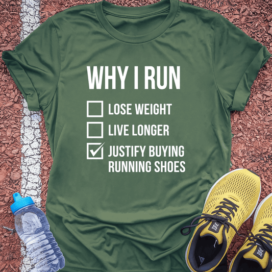 Why I Run T-Shirt