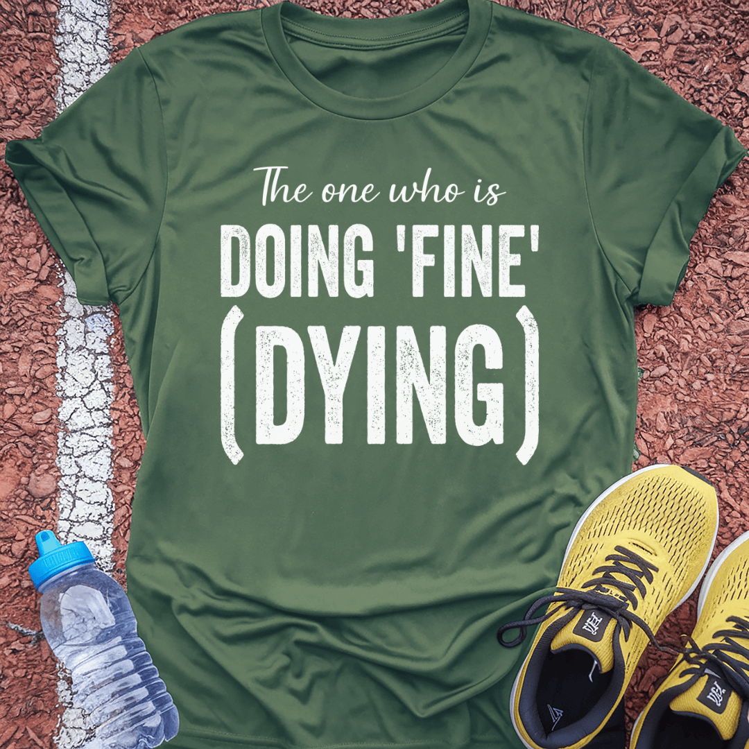 Doing Fine T-Shirt