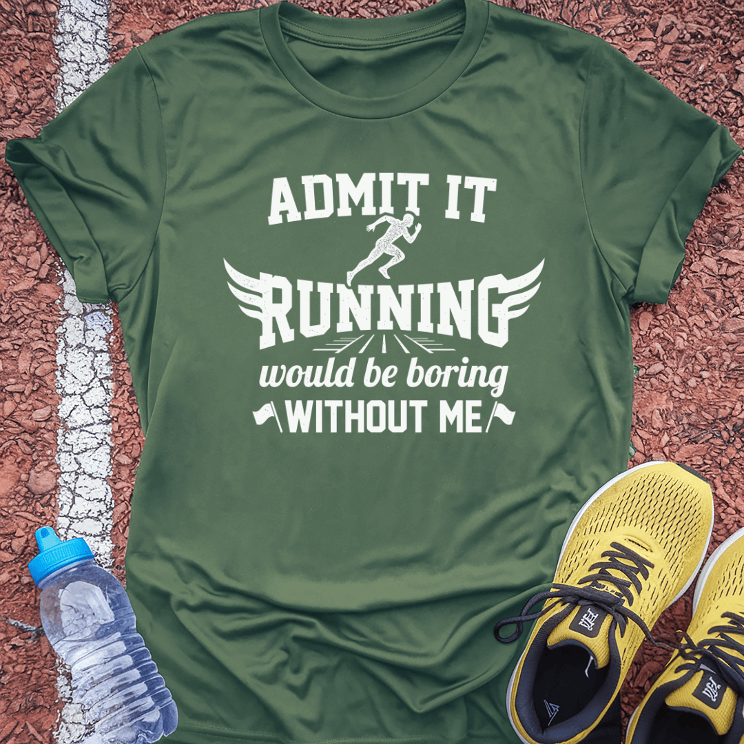 Admit It T-Shirt