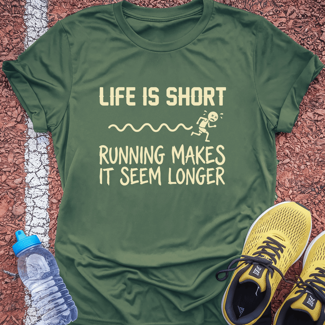 Life is Short v1 T-Shirt