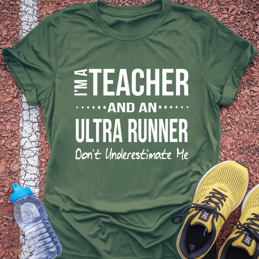 Teacher & Ultrarunner T-Shirt