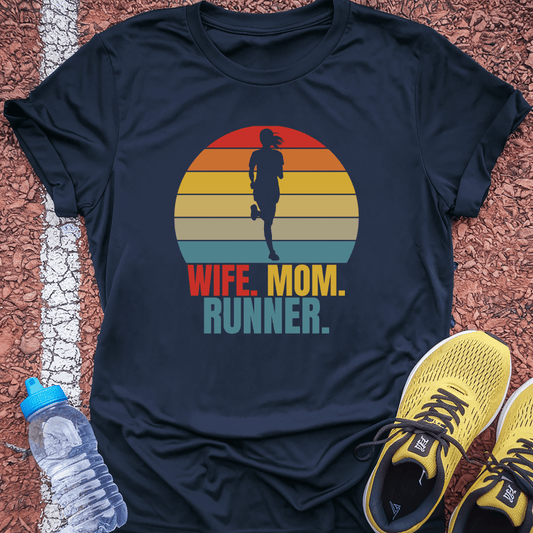 Wife, Mom, Runner T-Shirt