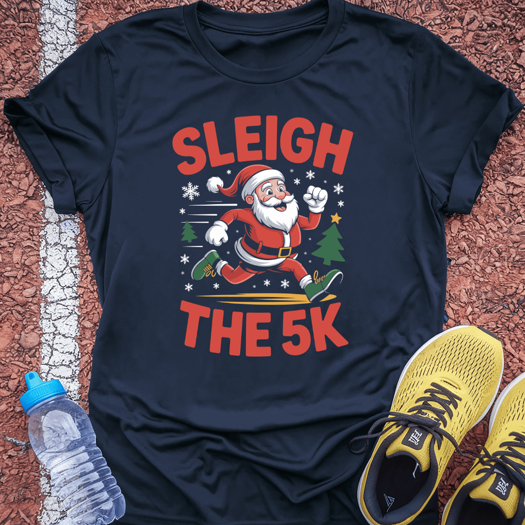 Sleigh the 5K T-Shirt