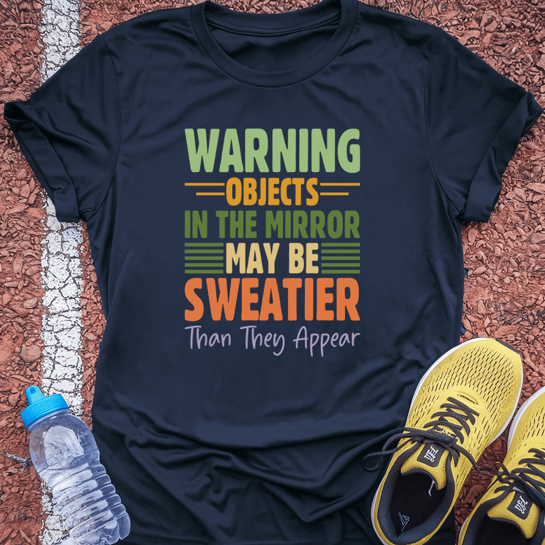 Sweatier T-Shirt