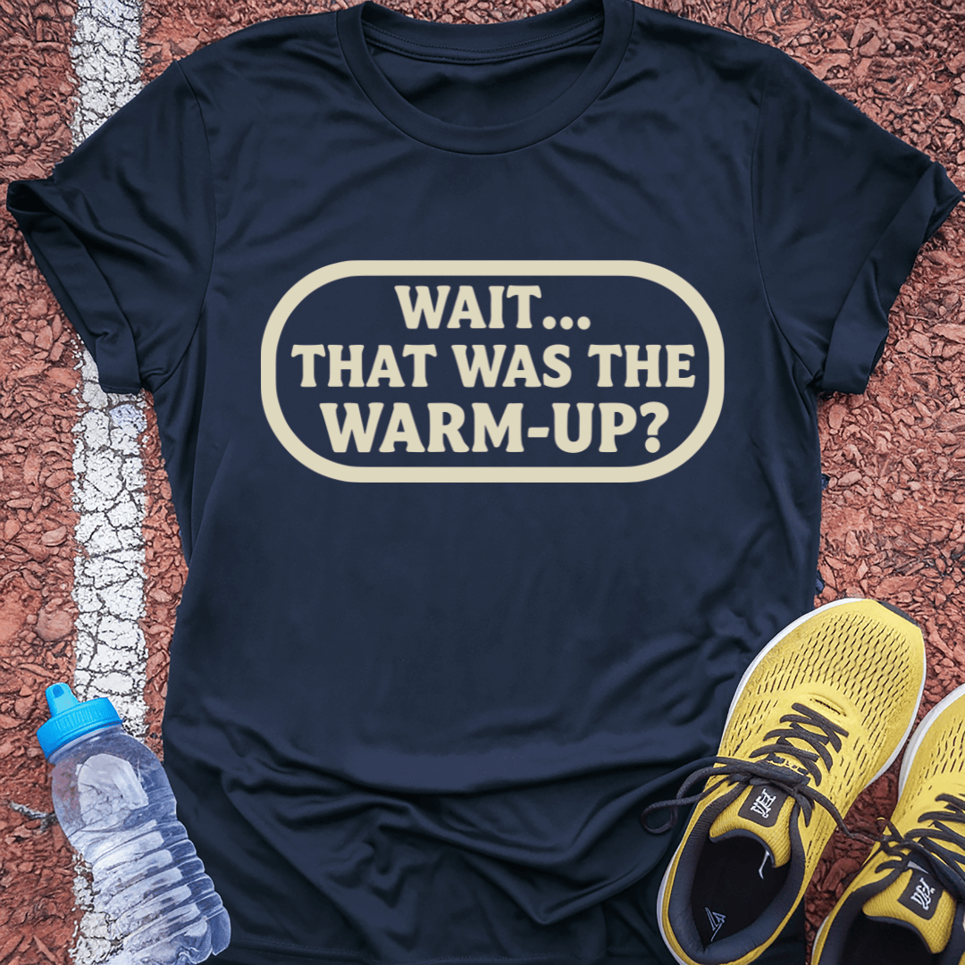 Wait... T-Shirt