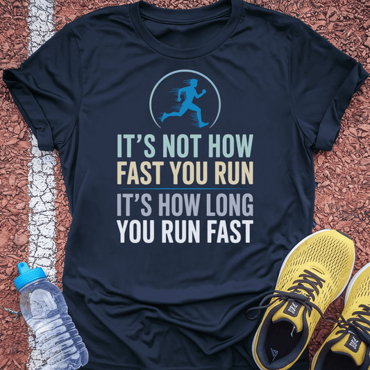How Long You Run T-Shirt