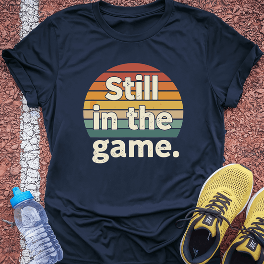 Still in the Game