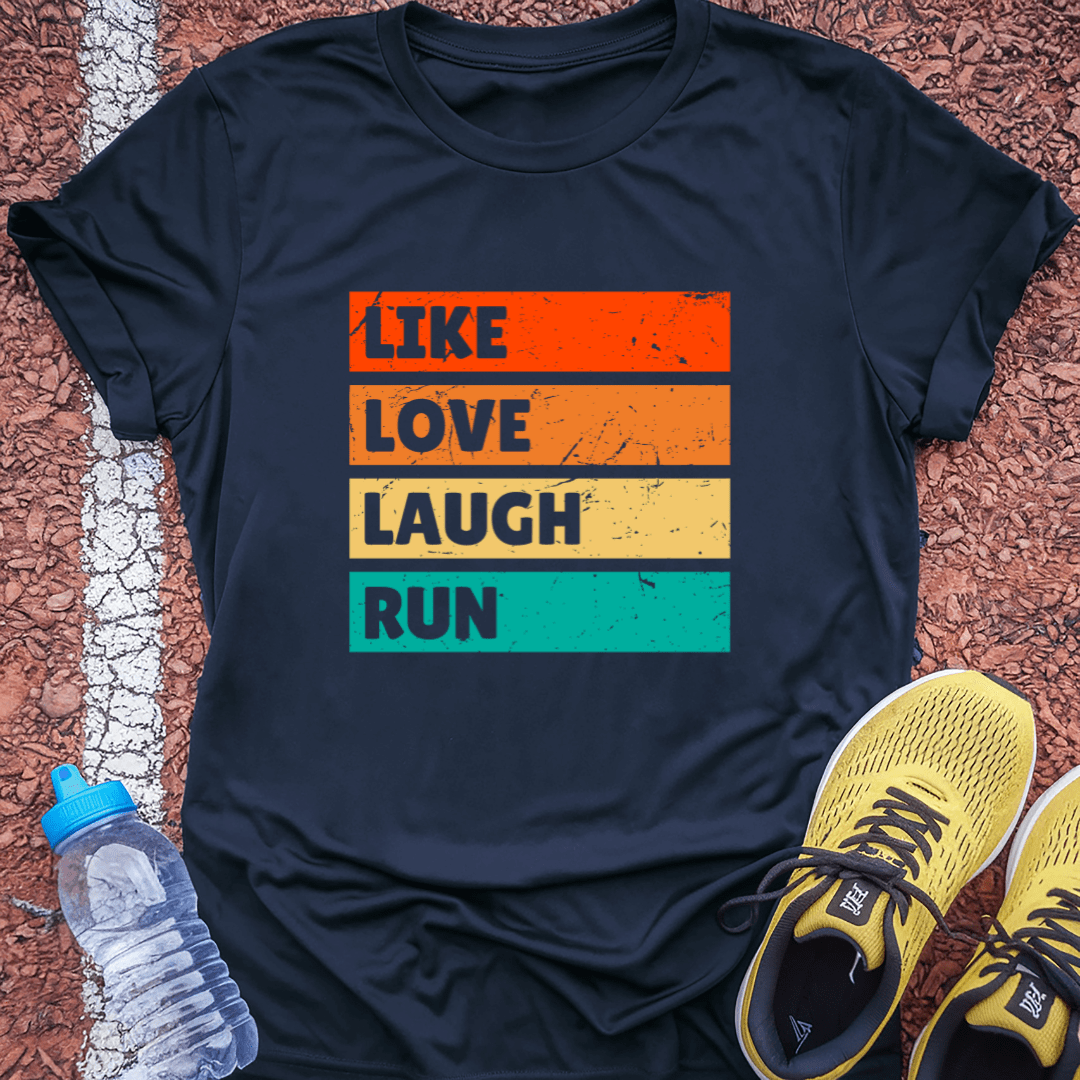 Like, Love, Laugh T-Shirt
