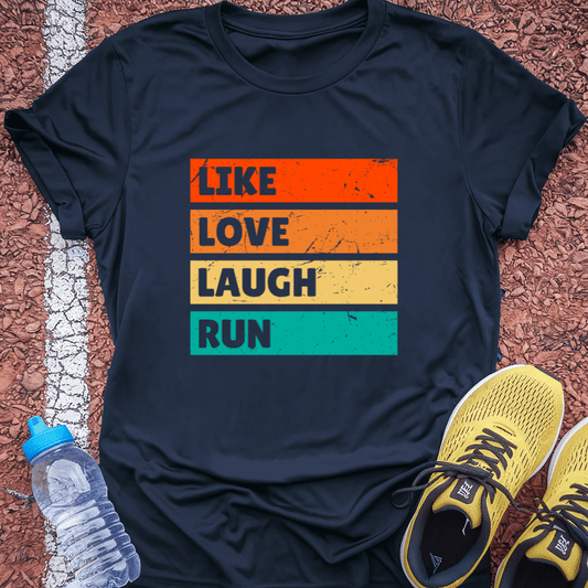 Like, Love, Laugh T-Shirt
