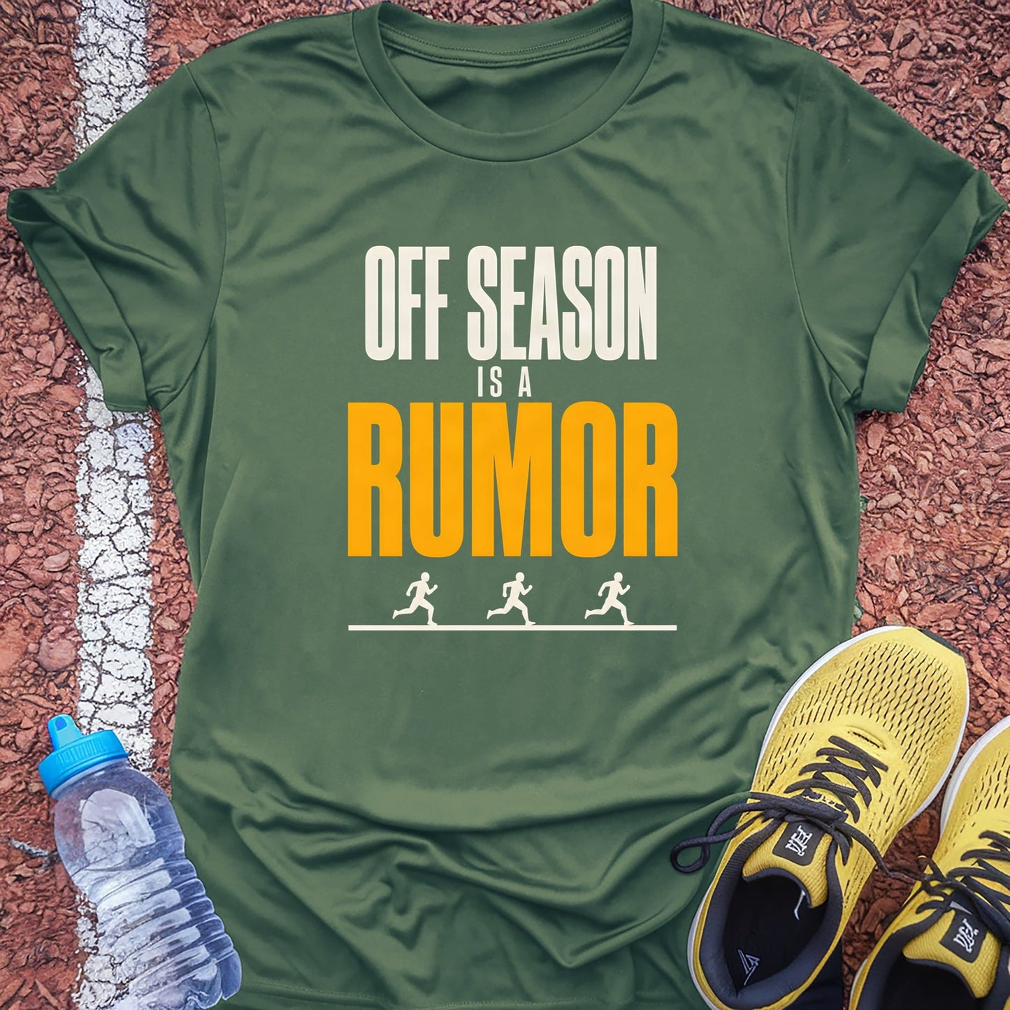 Off Season Is a Rumor t-shirt — Military Green
