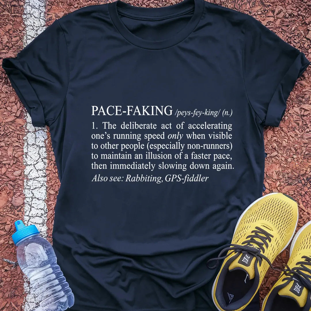 Pace-faking T-Shirt