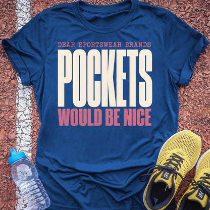 Pockets Would Be Nice t-shirt — Royal