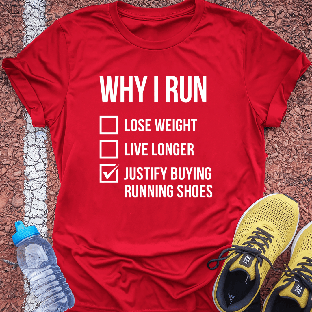 Why I Run T-Shirt