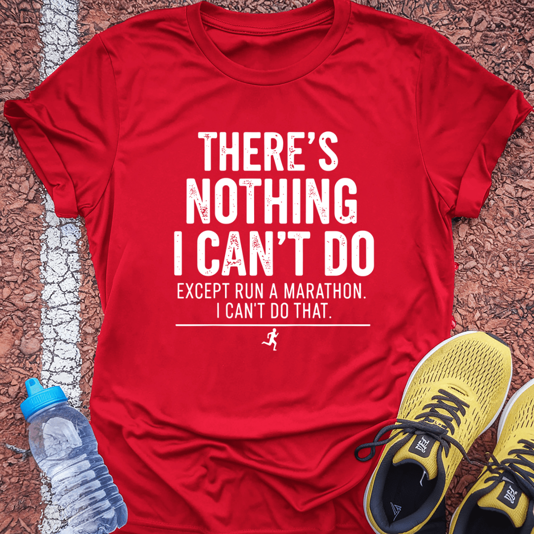 Nothin I Can't Do T-Shirt