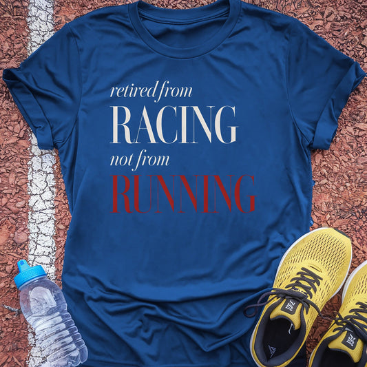 Retired From Racing t-shirt — Royal