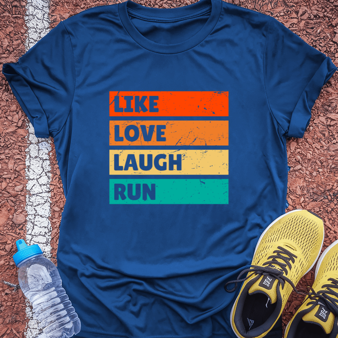 Like, Love, Laugh T-Shirt