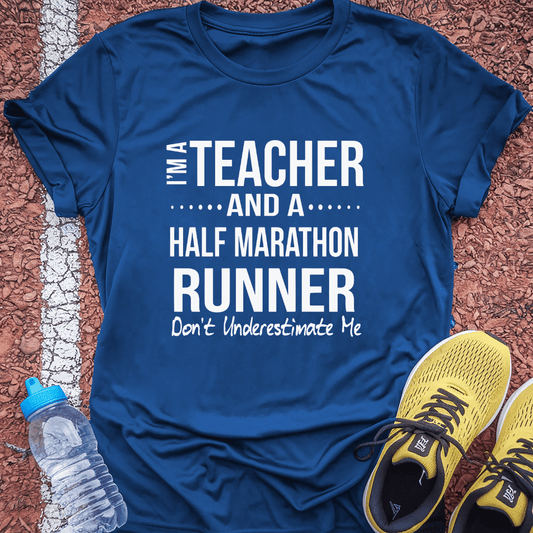 Teacher & Half-Marathoner Tech Tee