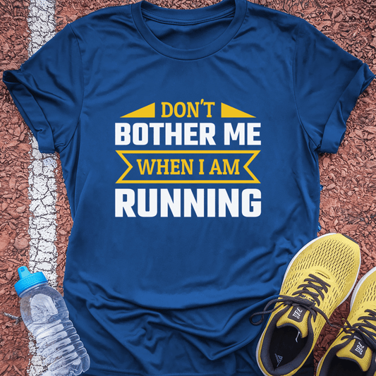 Don't Bother Me T-Shirt