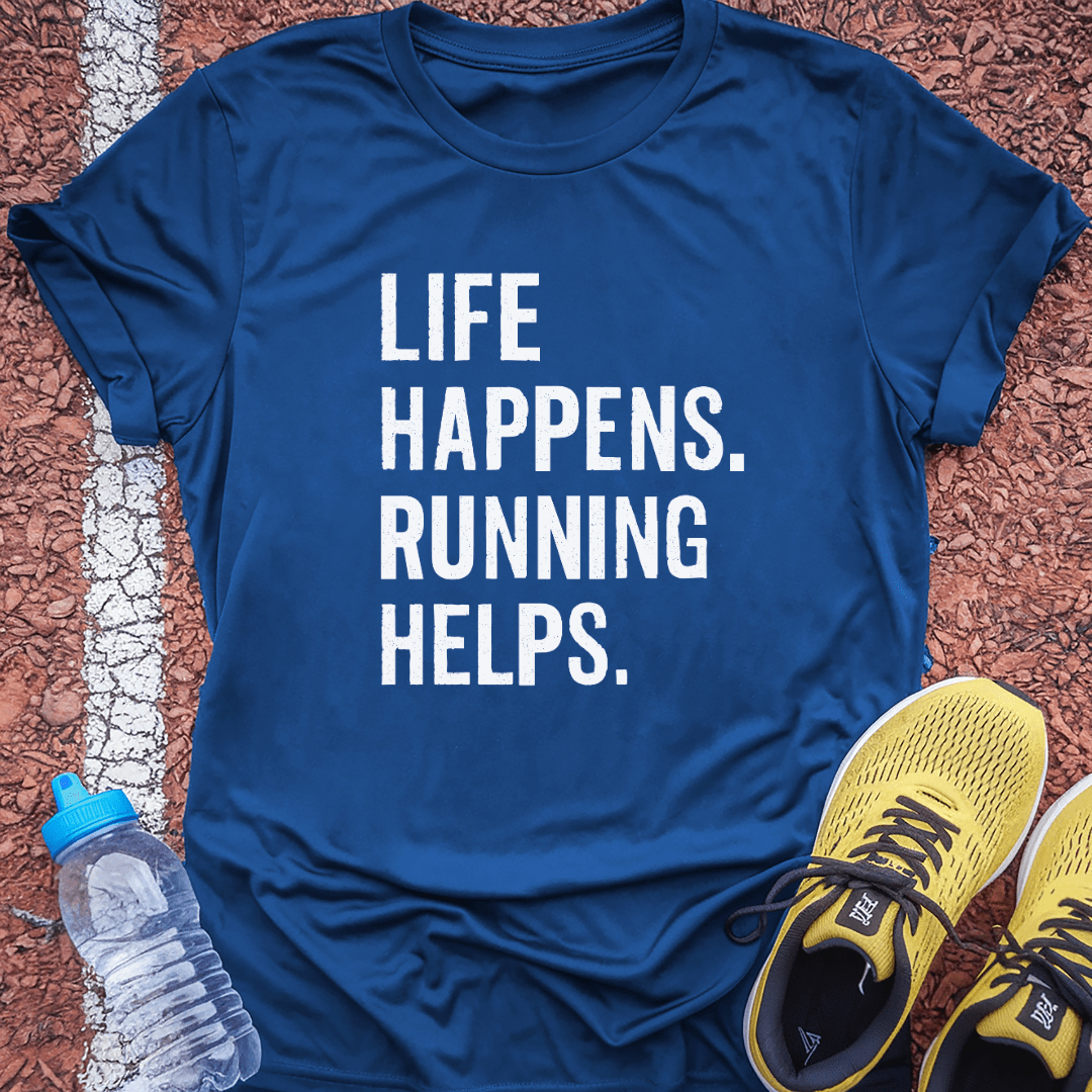 Running Helps T-Shirt