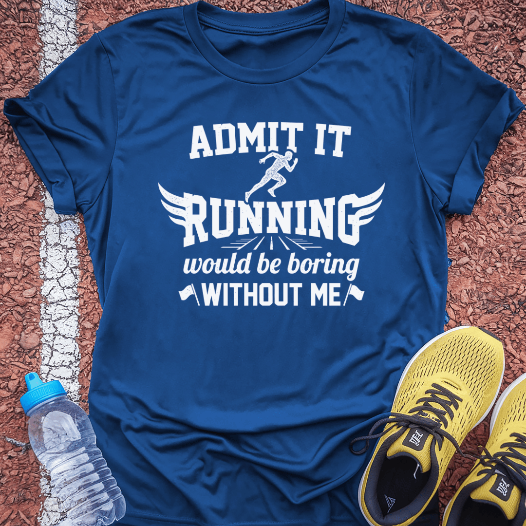 Admit It T-Shirt