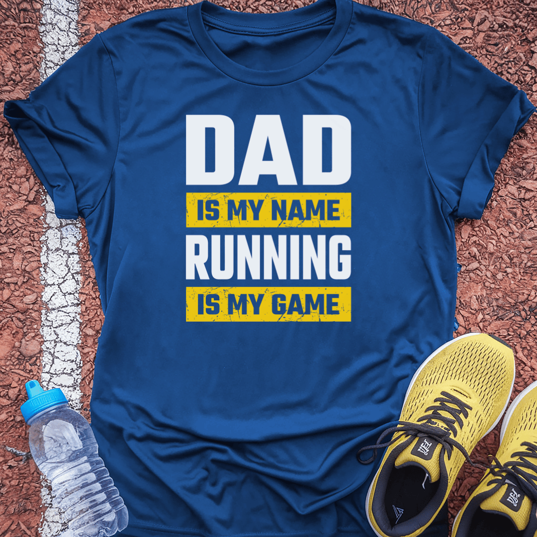 Dad is my Name Tech Tee