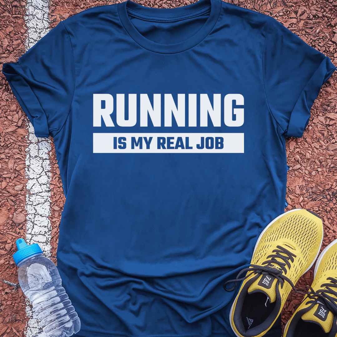 Running is My Real Job