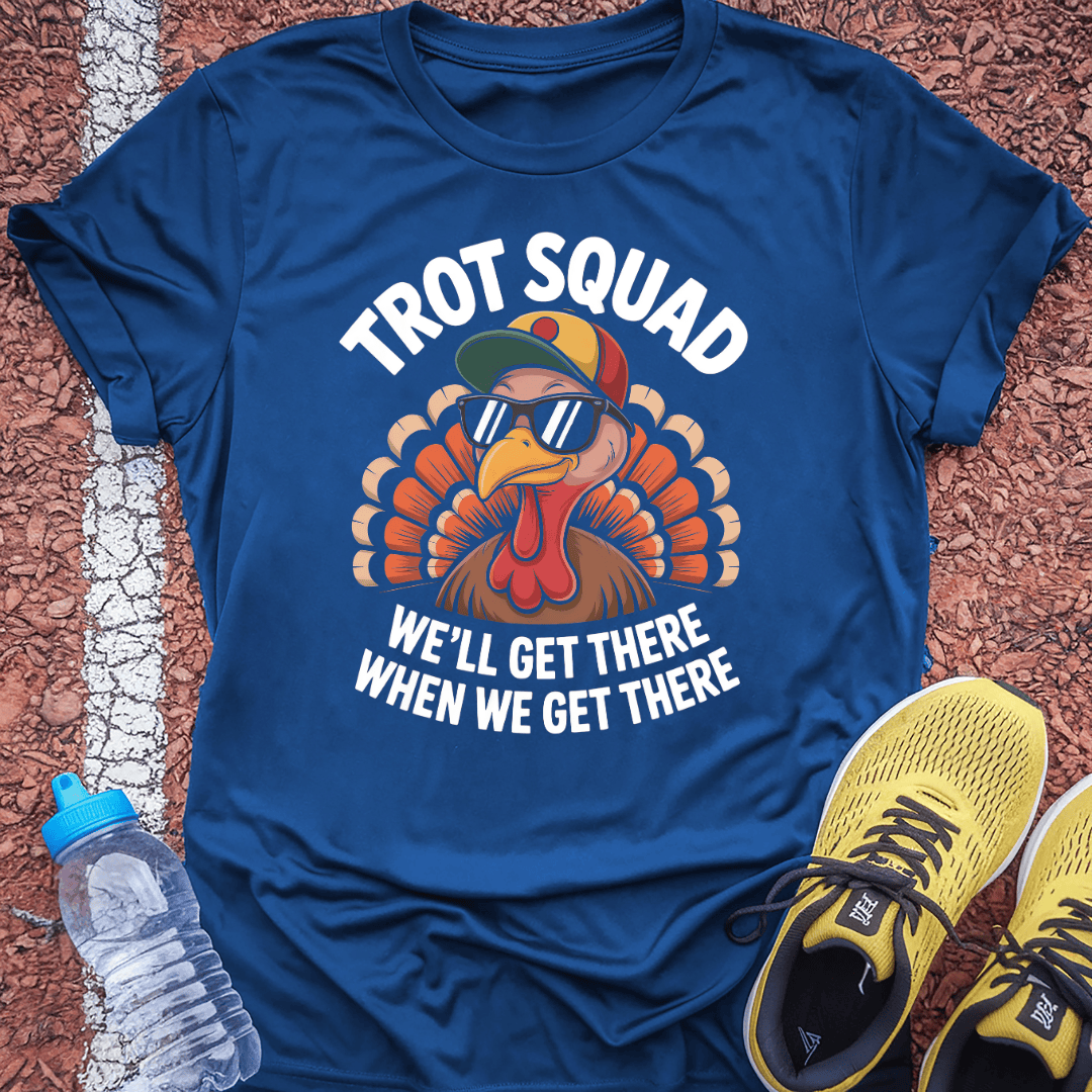When We Trot There T-Shirt