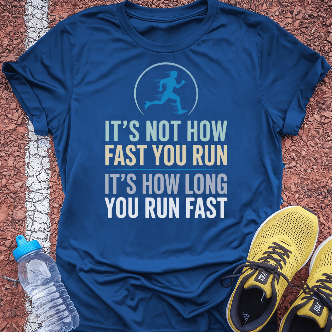 How Long You Run T-Shirt