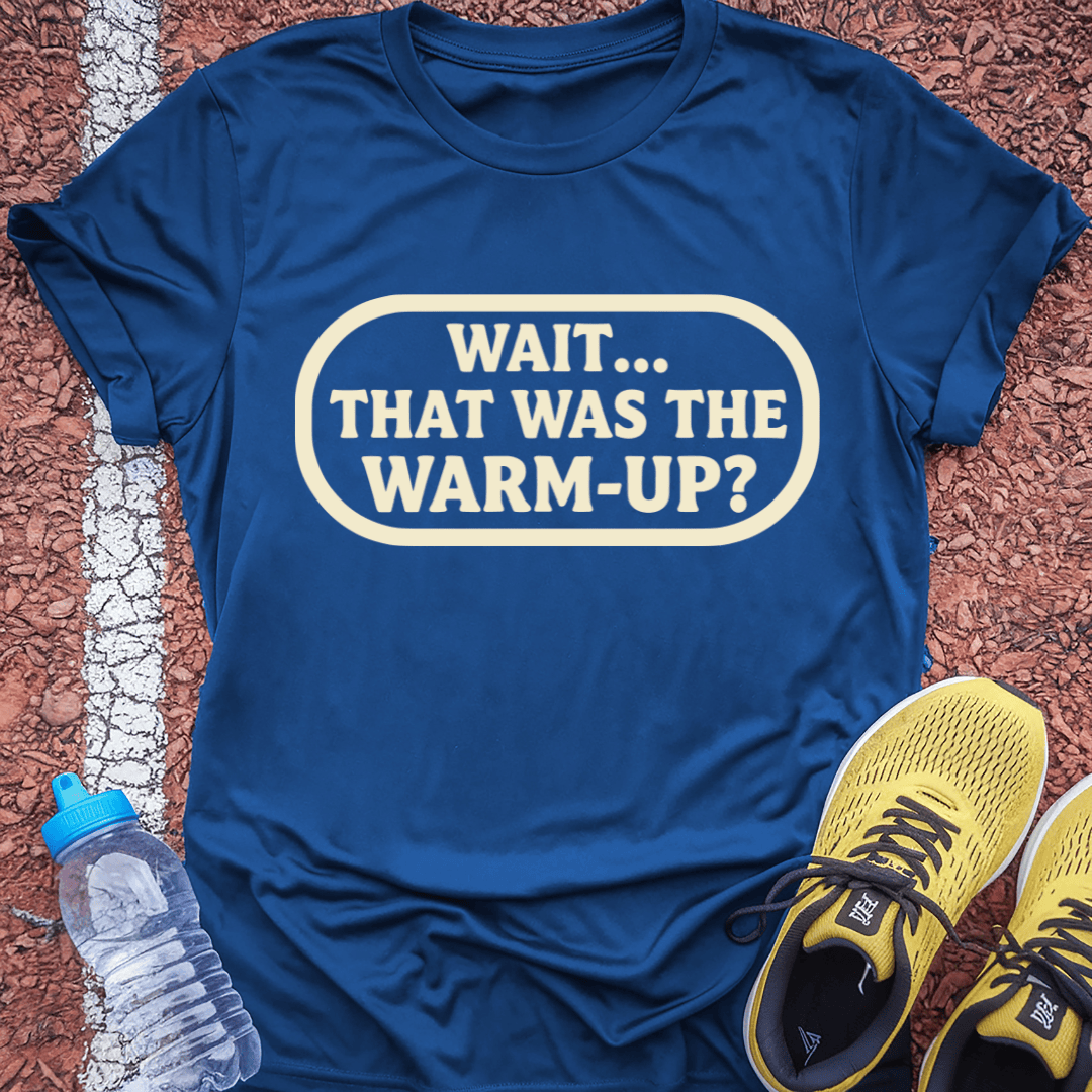 Wait... T-Shirt
