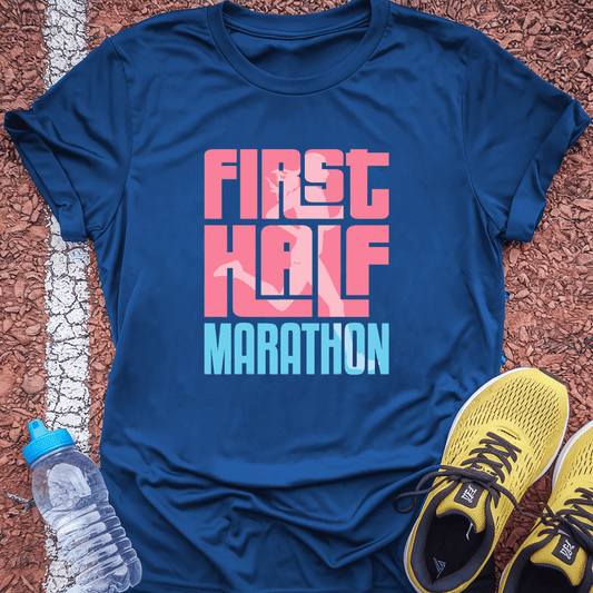 First Half Marathon T-Shirt