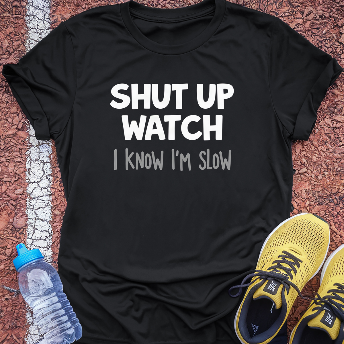 Shut Up Watch T-Shirt - Black