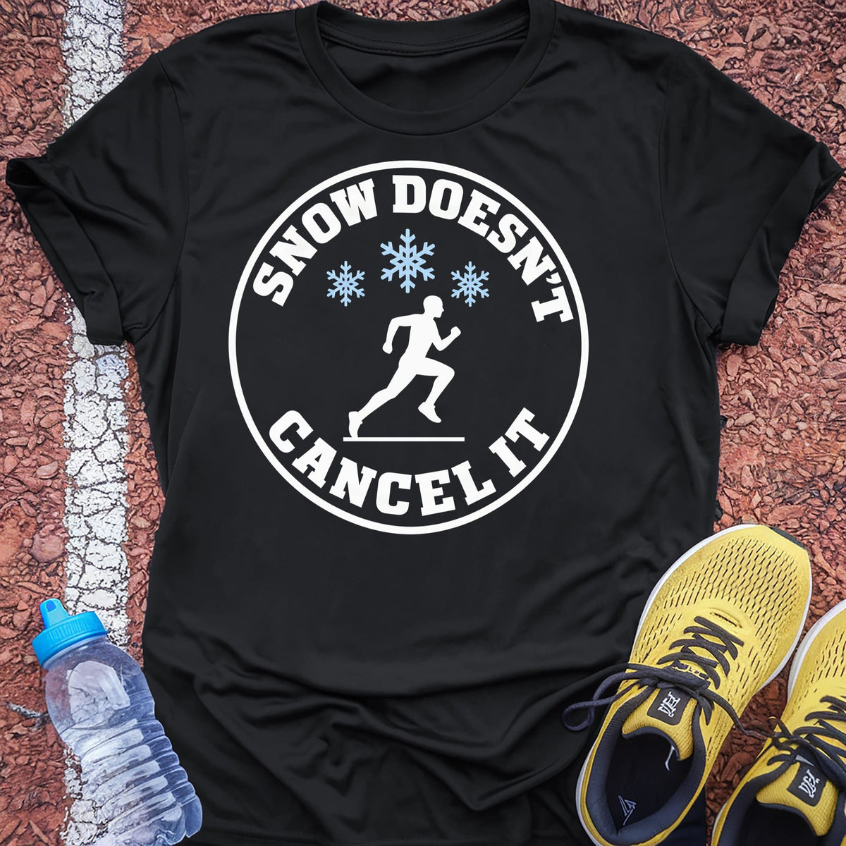 Snow Doesn't Cancel It t-shirt — Black